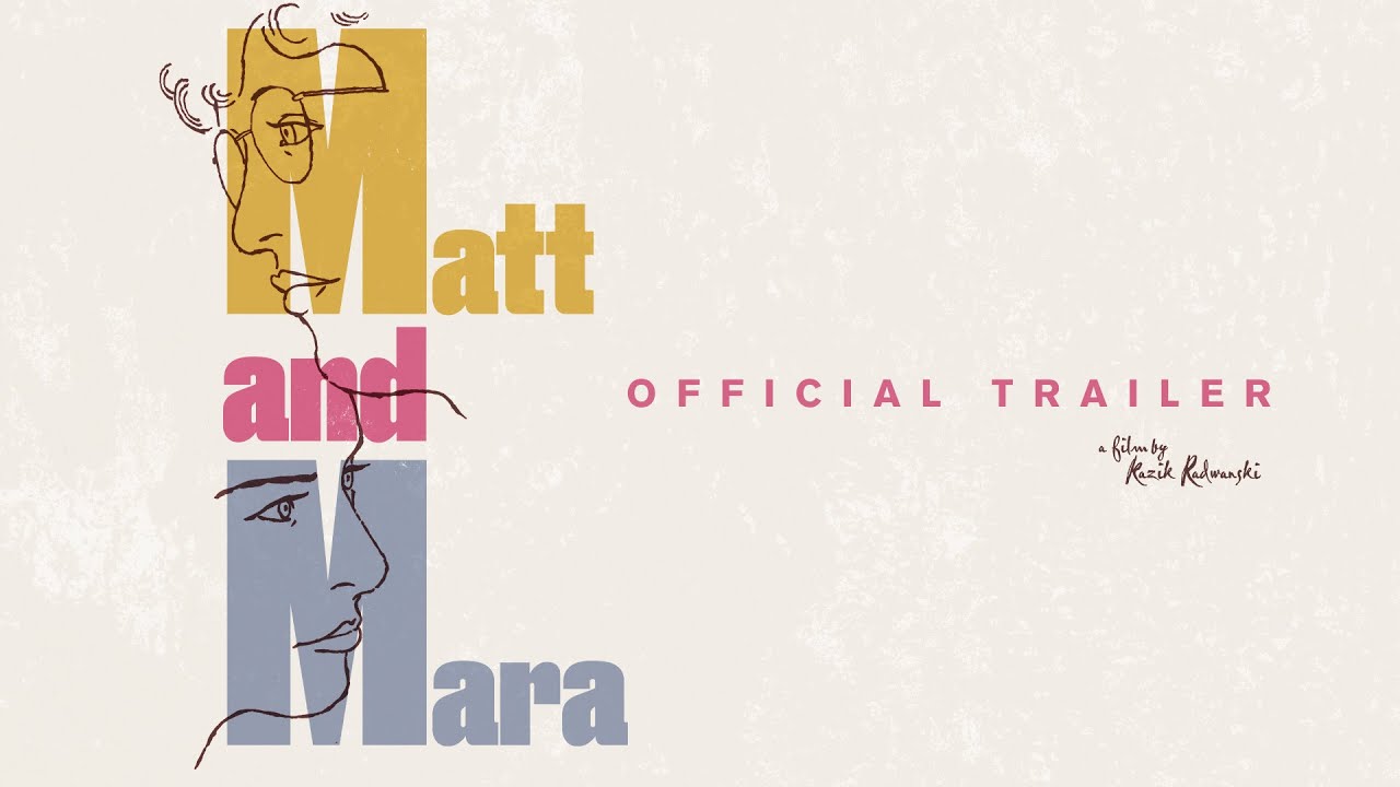 Matt and Mara Trailer