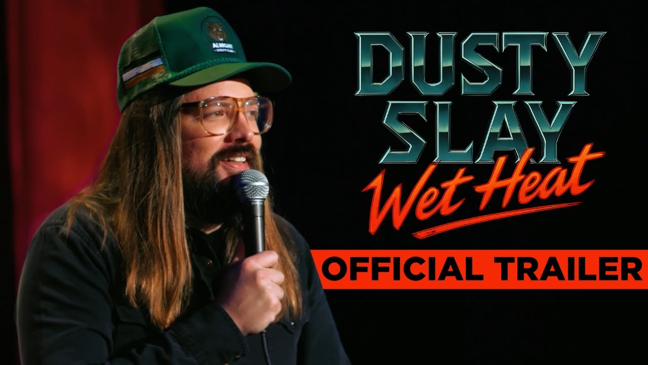 Dusty Slay: Wet Heat Trailer