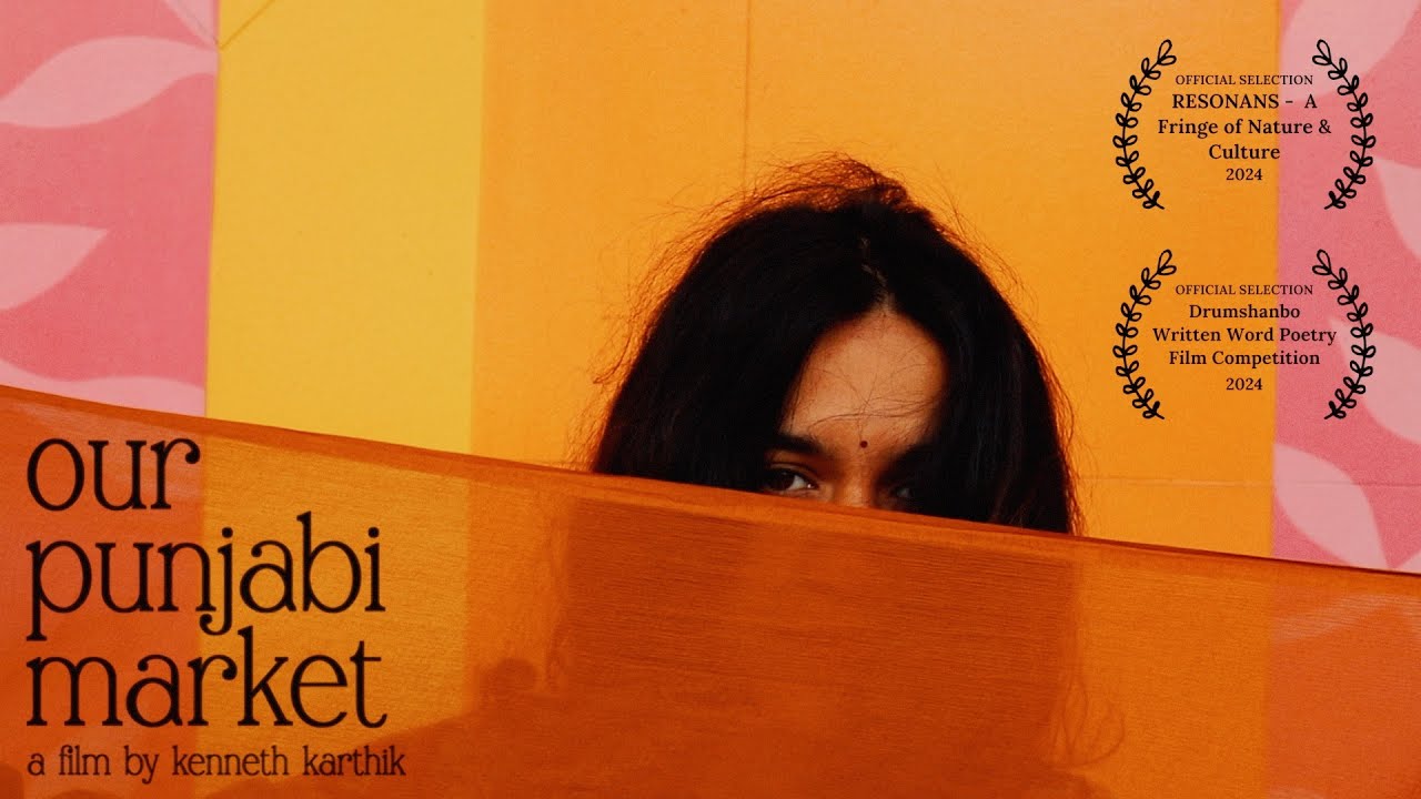 Our Punjabi Market - a poetry film Trailer