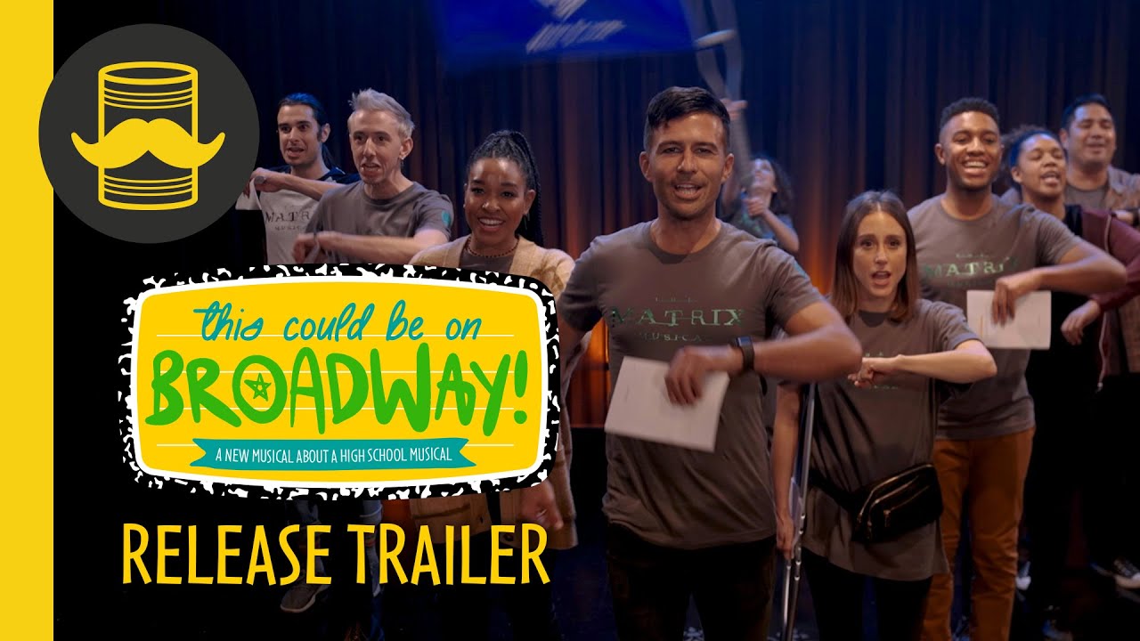 This Could Be On Broadway Trailer